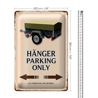 Blechschild Spruch 20x30cm Hänger parking only all others