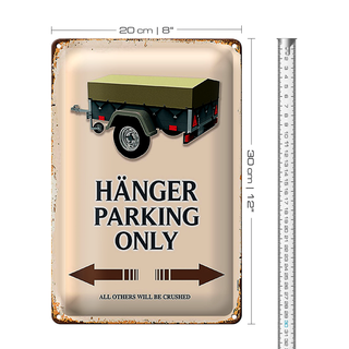 Blechschild Spruch 20x30cm Hänger parking only all others