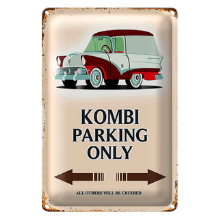 Blechschild Spruch 20x30cm Kombi Parking only Auto
