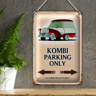 Blechschild Spruch 20x30cm Kombi Parking only Auto