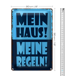 Blechschild Spruch 20x30cm mein Haus meine Regeln