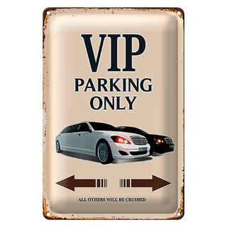 Blechschild Spruch 20x30cm VIP Parking only all others will