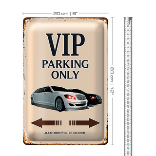Blechschild Spruch 20x30cm VIP Parking only all others will
