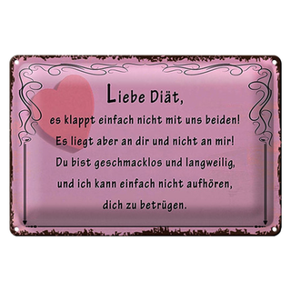 Blechschild Spruch 30x20cm liebe Diät klappt nicht mit uns