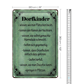 Blechschild Spruch 20x30cm Dorfkinder wissen wie Plätzchen