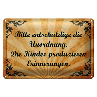 Blechschild Spruch 30x20cm Bitte entschludige die Unordnung