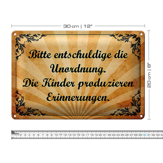 Blechschild Spruch 30x20cm Bitte entschludige die Unordnung