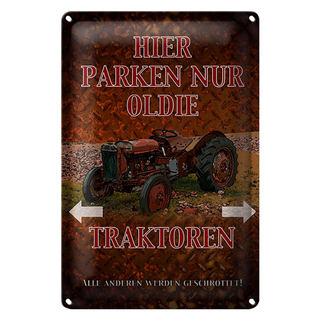 Blechschild Spruch 20x30cm hier parken nur oldie Traktoren
