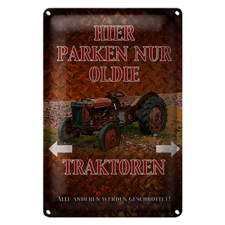 Blechschild Spruch 20x30cm hier parken nur oldie Traktoren