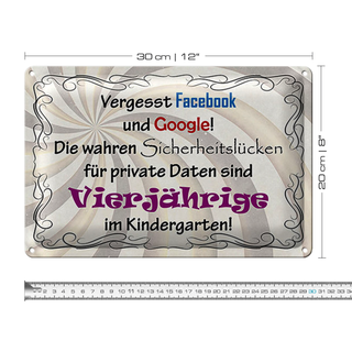 Blechschild Spruch 30x20cm vergesst facebook und google