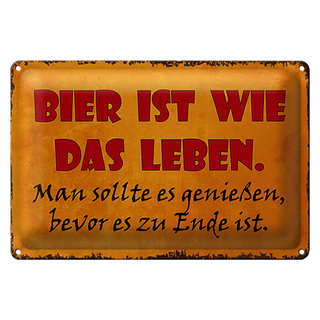 Blechschild Spruch 30x20cm Bier ist wie das Leben man soll