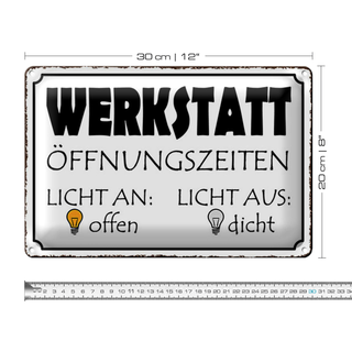 Blechschild Spruch 30x20cm Werkstatt Licht an offen dicht