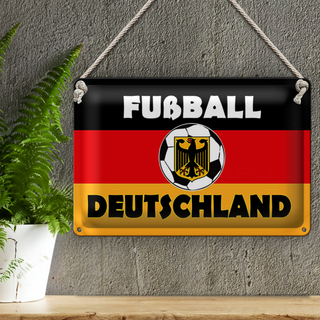 Blechschild Spruch 30x20cm Fußball Deutschland