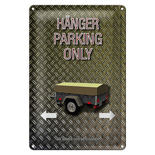Blechschild Spruch 20x30cm Hänger parking only Wanddeko