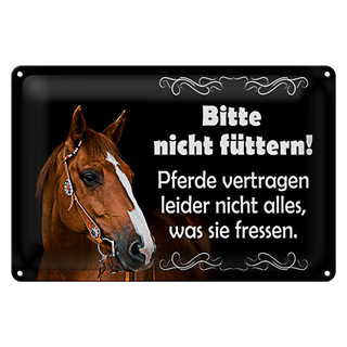 Blechschild Spruch 30x20cm bitte nicht füttern Pferde