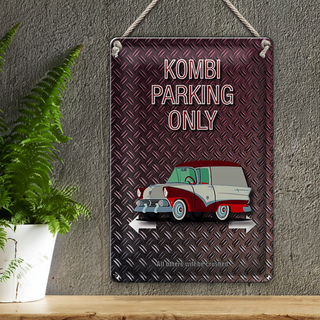 Blechschild Spruch 20x30cm Kombi parking only Auto Wanddeko