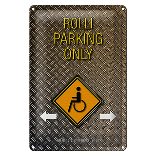 Blechschild Spruch 20x30cm Parken Rolli parking only