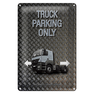 Blechschild Spruch 20x30cm Parken Truck parking only