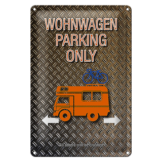 Blechschild Spruch 20x30cm Wohnwagen parking only