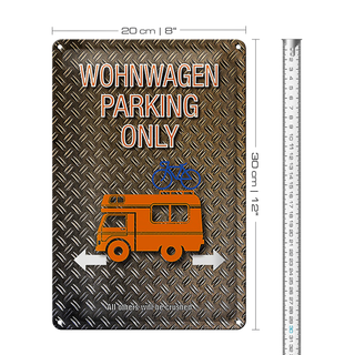 Blechschild Spruch 20x30cm Wohnwagen parking only