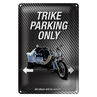 Blechschild Spruch 20x30cm trike parking only all others