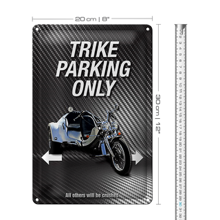 Blechschild Spruch 20x30cm trike parking only all others