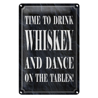 Blechschild Spruch 20x30cm timedrink whiskey and dance