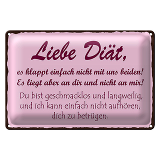 Blechschild Spruch 30x20cm liebe Diät klappt einfach nicht