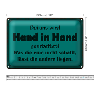 Blechschild Spruch 30x20cm bei uns Hand in Hand gearbeitet