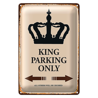 Blechschild Spruch 20x30cm King parking only Korona