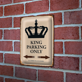 Blechschild Spruch 20x30cm King parking only Korona