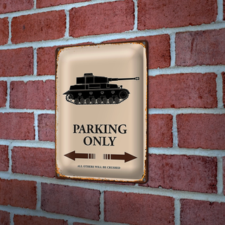Blechschild Spruch 20x30cm Panzer parking only