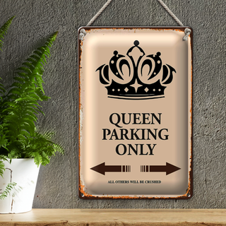 Blechschild Spruch 20x30cm Queen parking only Korona