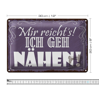 Blechschild Spruch 30x20cm mir reicht`s ich geh nähen !