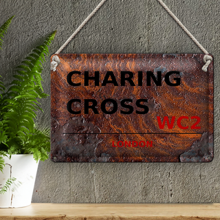 Blechschild London 30x20cm Charing Cross WC2 Rost