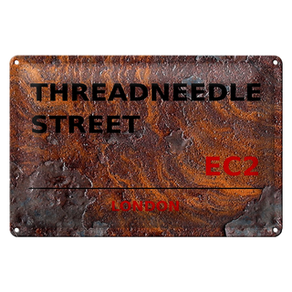 Blechschild London 30x20cm Threadneedle Street EC2 Rust