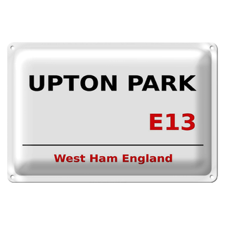 Blechschild England 30x20cm West Ham Upton Park E13