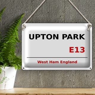 Blechschild England 30x20cm West Ham Upton Park E13