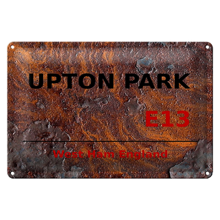 Blechschild England 30x20cm West Ham Upton Park E13 Rost
