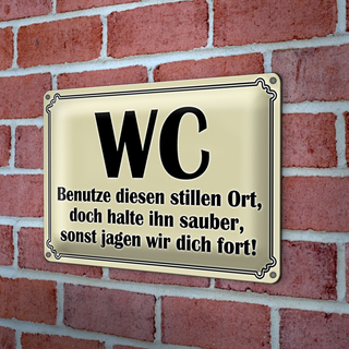 Blechschild Spruch 30x20cm WC benutze diesen stillen Ort