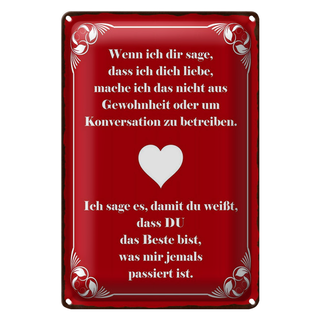 Blechschild Spruch 20x30cm wenn ich dir sage ich dich liebe
