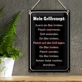 Blechschild Spruch 20x30cm Mein Grillrezept zuerst Bier