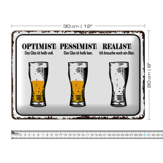 Blechschild Spruch 30x20cm Bier Optimist Pessimist Realist