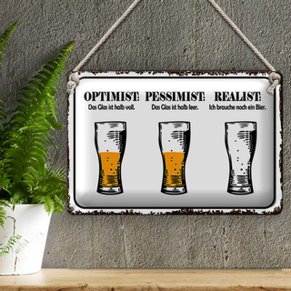 Blechschild Spruch 30x20cm Bier Optimist Pessimist Realist