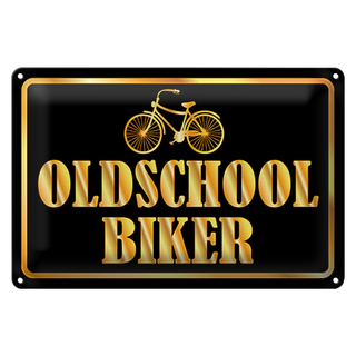 Blechschild Spruch 30x20cm Oldscholl Biker