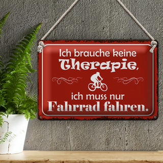 Blechschild Spruch 30x20cm keine Therapie muss nur Fahrrad