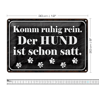 Blechschild Spruch 30x20cm Komm rein Hund ist schon satt