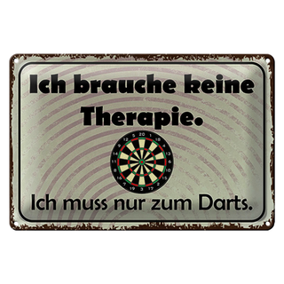 Blechschild Spruch 30x20cm keine Therapie muss zum Darts