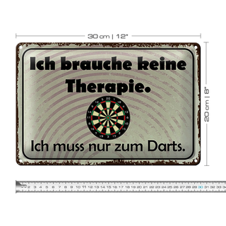 Blechschild Spruch 30x20cm keine Therapie muss zum Darts