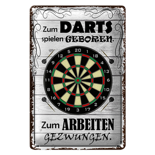 Blechschild Spruch 20x30cm zum Darts spielen geboren